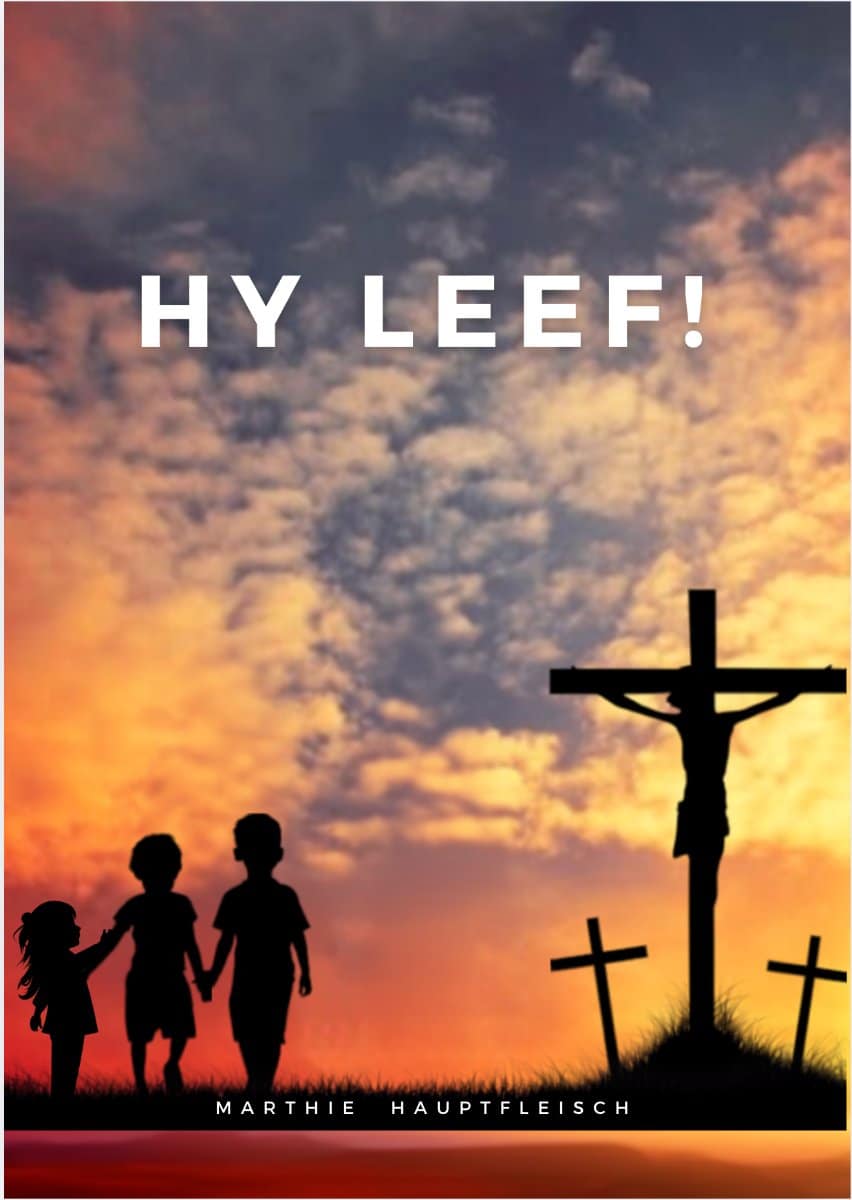 Hy Leef! — Stories en Liedjies
